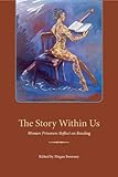 The Story Within Us: Women Prisoners Reflect on Reading by Megan Sweeney
