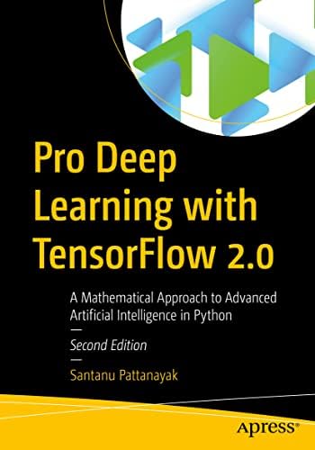 Learn TensorFlow 2.0: Implement Machine Learning and Deep Learning