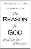The Reason for God: Belief in an Age of Skepticism