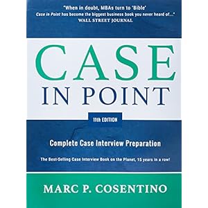 Case in Point 11th Edition: Complete Case Interview Preparation