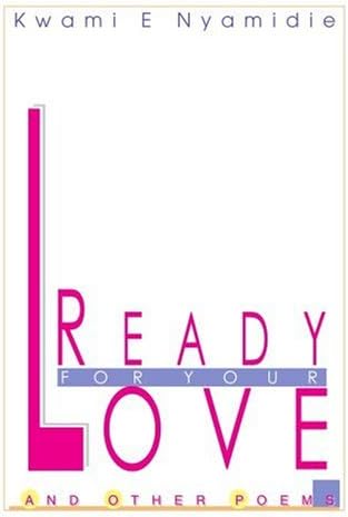 Ready for your love and other poems: Get in Touch with your Spirit