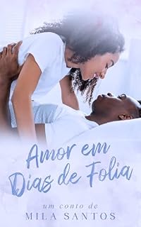 Livro Amor em Dias de Folia