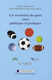 Les  territoires du sport entre politiques et pratiques