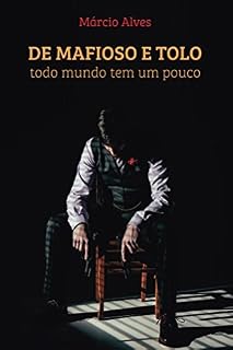 Livro De mafioso e tolo, todo mundo tem um pouco