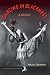 Dancing in Blackness: A Memoir by Halifu Osumare, Brenda Dixon Gottschild