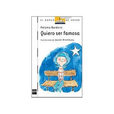 Quiero ser famosa (Barco de Vapor Blanca) Quiero ser famosa (Barco de Vapor Blanca)