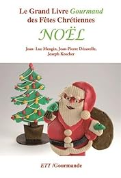 Le  grand livre gourmand des fêtes chrétiennes