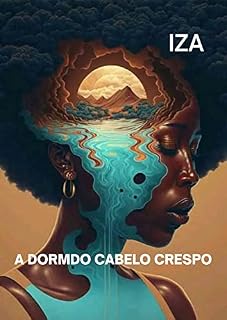 Livro IZA: A DOR DO CABELO CRESPO