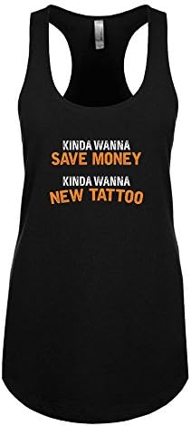 Mad Over Shirts Kinda Wanna Save Money Kinda Wanna New Tattoo X-Large Black Unisex Premium Racerback Tank top