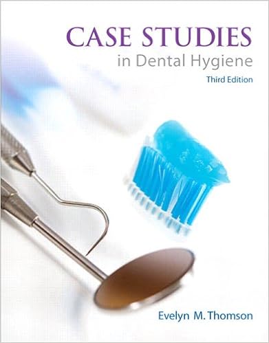 Case Studies In Dental Hygiene Kindle Edition By Evelyn - 