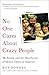No One Cares About Crazy People: My Family and the Heartbreak of Mental Illness in America