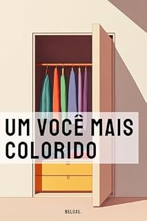 Livro Um Você Mais Colorido: Compreendendo o Impacto das Cores nas Roupas