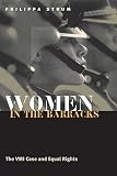 Women in the Barracks: The VMI Case and Equal Rights by Philippa Strum