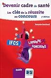 Devenir cadre de santé: Les clés de la réussite au concours. (Lamarre Concours) (French Edition) by 