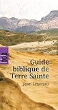 Guide Biblique de Terre Sainte by 