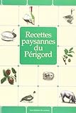 Recettes Paysannes du PÃ©rigord (French Edition) by 