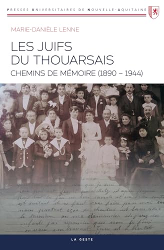 Les Juifs du Thouarsais - Chemins de memoire (1890-1944)