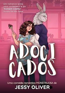 Livro ADOCICADOS: Um romance com um homem-coelho alienígena (MONSTRINHOS Livro 1)