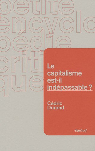 Le  capitalisme est-il indépassable ?