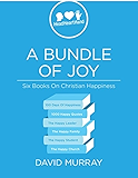 A Bundle of Joy: Six Books On Christian Happiness