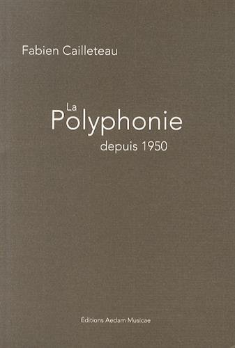 La  polyphonie depuis 1950