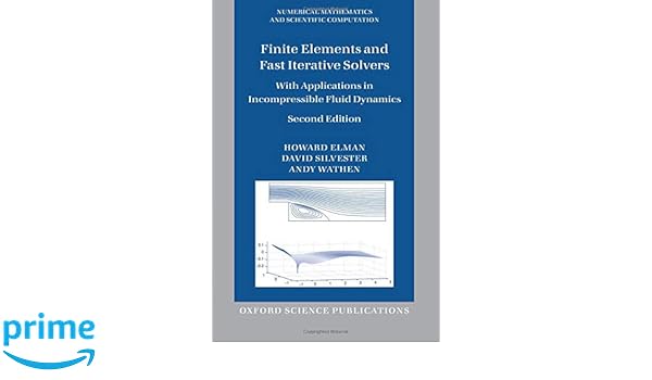 Finite Elements And Fast Iterative Solvers With - 