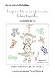 Image de Moments de Vie - Enseigner en Clis avec des Enfants Autistes, le Champ des Possibles...