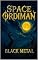 Livro BLACK METAL : Um Livro de Space Ordiman