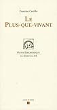 Le plus-que-vivant by 