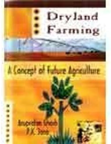 Download Dryland Farming: A Future Concept of Agriculture PDF