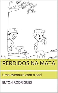 Livro Perdidos na mata: Uma aventura com o saci