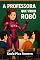 Livro A Professora Que Virou Robô