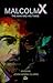 Malcolm X: The Man and His Times