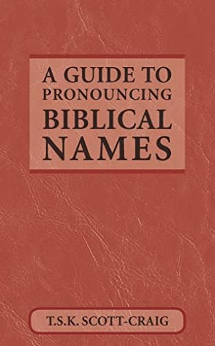 Lector's Guide to Biblical Pronunciations: Staudacher, Joseph M