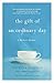 The Gift of an Ordinary Day: A Mother's Memoir