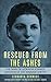 Rescued from the Ashes: The Diary of Leokadia Schmidt, Survivor of the Warsaw Ghetto by Leokadia Schmidt, Oscar E. Swan