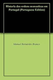 Livro Historia das ordens monasticas em Portugal