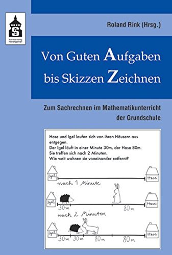 Von Guten Aufgaben Bis Skizzen Zeichnen Zum Sachrechnen Im
