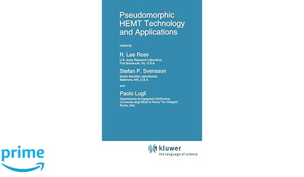 pseudomorphic hemt technology and applications