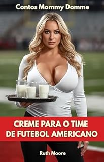 Livro Creme para o time de futebol americano (Contos Mommy Domme)