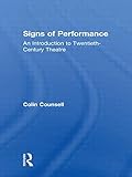Signs of Performance: An Introduction to Twentieth-Century Theatre