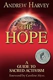 The Hope: A Guide to Sacred Activism by