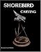 Shorebird Carving