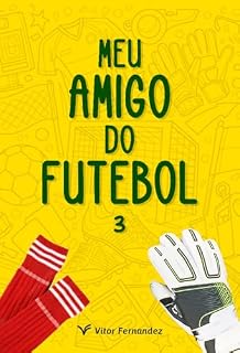 Livro Meu Amigo do Futebol: 3ª Temporada