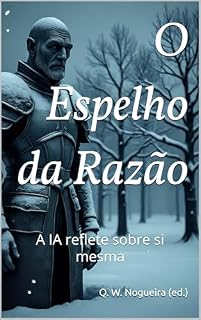Livro O Espelho da Razão: A IA reflete sobre si mesma