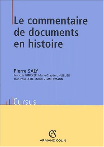 Le commentaire de documents en histoire by Pierre Saly
