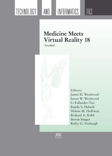 Download Medicine Meets Virtual Reality 18: NextMed - Volume 163 Studies in Health Technology and Informatics