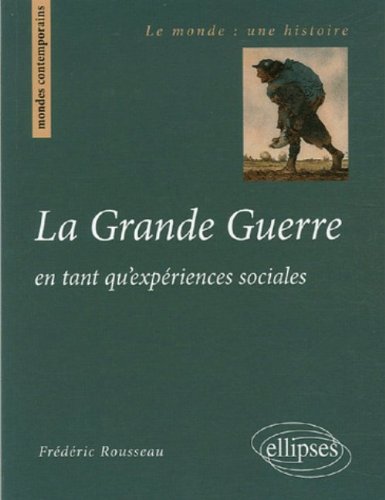 La  Grande guerre en tant qu'expériences sociales