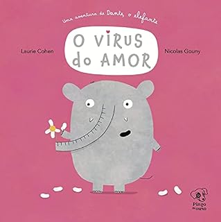 Livro O Vírus do Amor: Uma aventura de Dante, o elefante