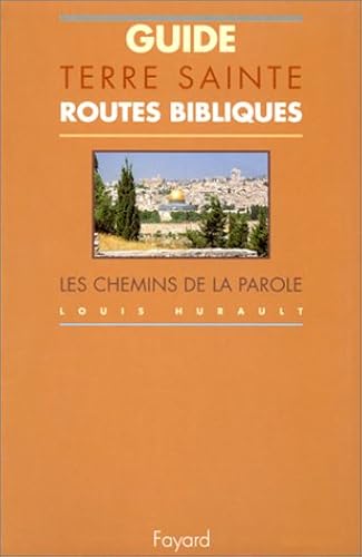 Download Guide Terre Sainte. Routes bibliques, les chemins de la Parole PDF